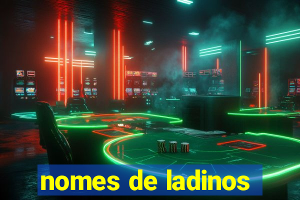 nomes de ladinos